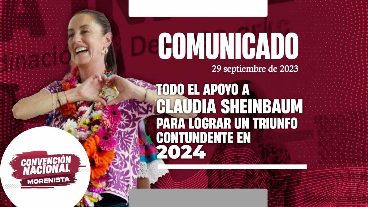 Todo El Apoyo A Claudia Sheinbaum Para Lograr Un Triunfo Contundente En